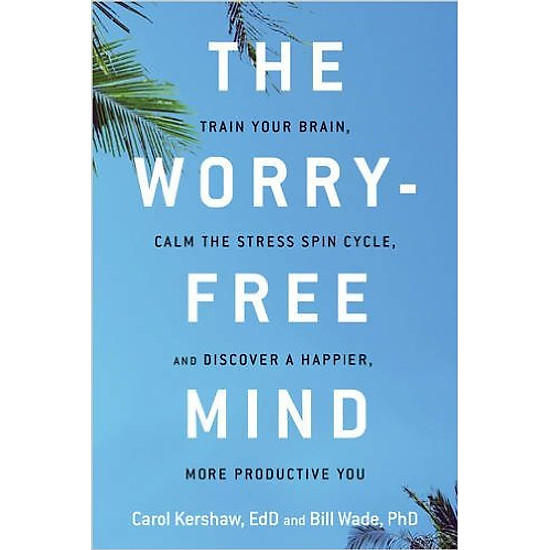 The Worry - Free Mind